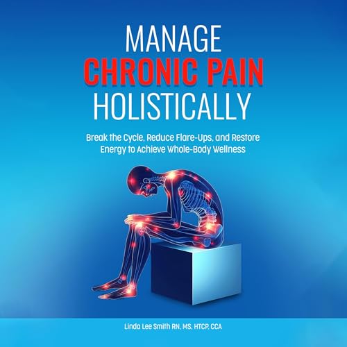 Manage Chronic Pain Holistically