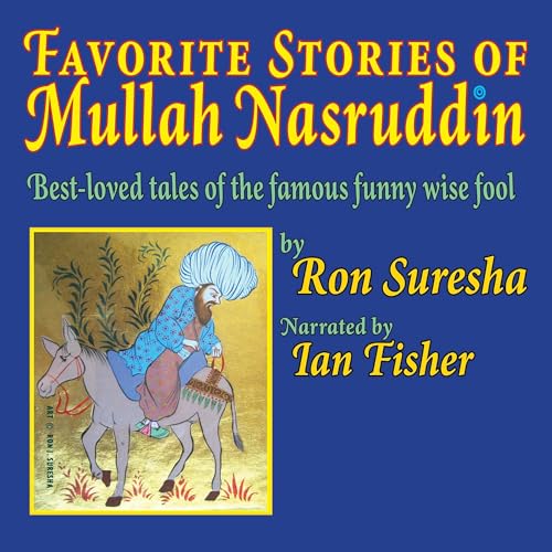Favorite Stories of Mullah Nasruddin by Ron Suresha