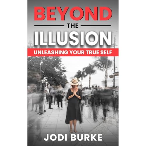 Beyond the Illusion by Jodi Burke