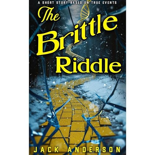 The Brittle Riddle