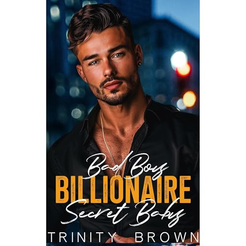Bad Boy Billionaire Secret Baby