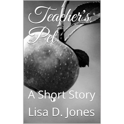 Teacher's Pet by Lisa D. Jones