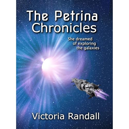The Petrina Chronicles by Victoria Randall