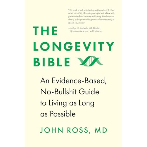 The Longevity Bible by John Ross