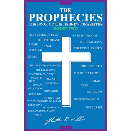THE PROPHECIES, The Book of the Hebrew Israelites, Book Two