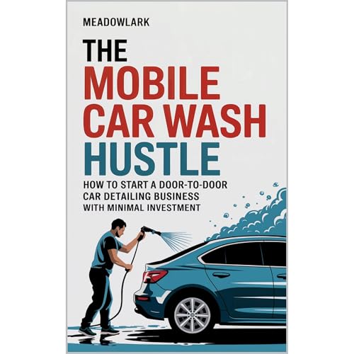 The Mobile Car Wash Hustle