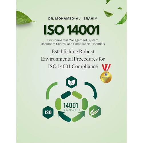 MASTERING ISO 14001: DOCUMENT CONTROL AND ENVIRONMENTAL MANAGEMENT SYSTEM COMPLIANCE