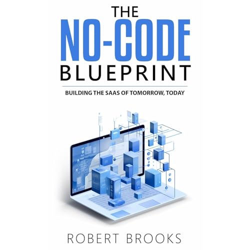 The No-Code Blueprint by Robert Brooks