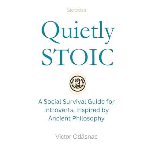 Quietly Stoic