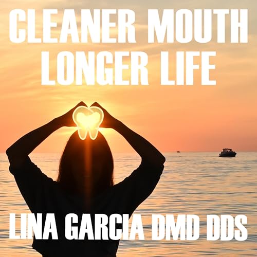 Cleaner Mouth Longer Life