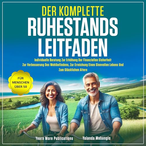 Der Komplette Ruhestands Leitfaden by Yearn More Publications