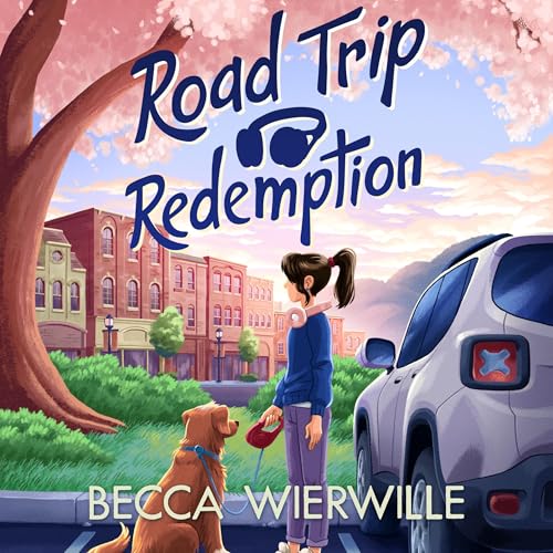 Road Trip Redemption by Becca Wierwille