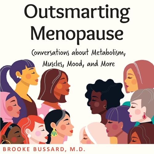 Outsmarting Menopause by Brooke Bussard MD