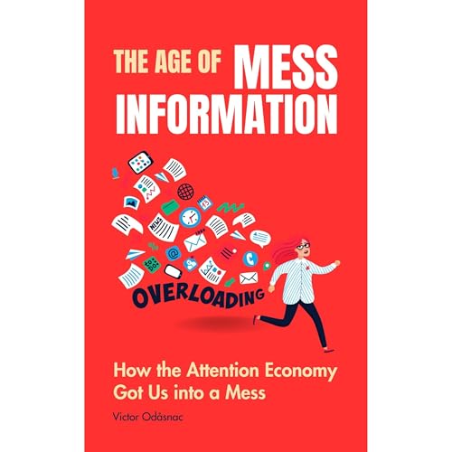 The Age of Mess-Information