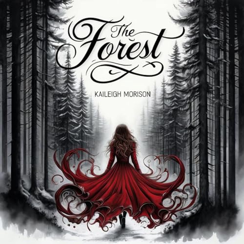 The Forest by Kaileigh Morrison
