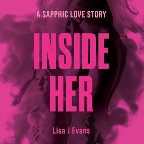 Inside Her by Lisa J Evans