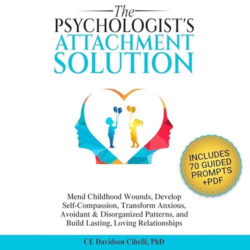 The Psychologist's Attachment Solution by CE Davidson Cibelli PhD