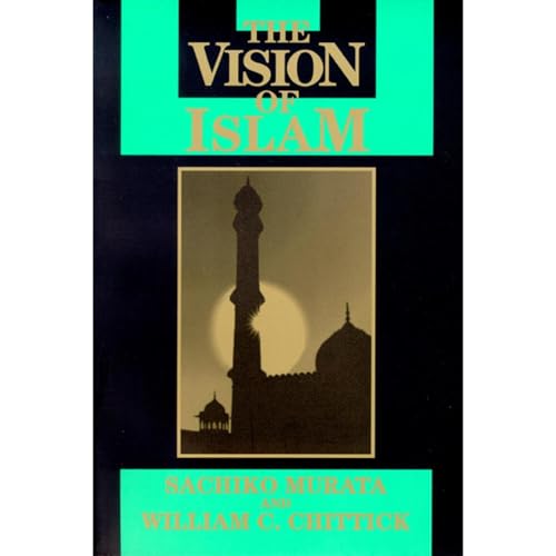 Vision of Islam by Sachiko Murata