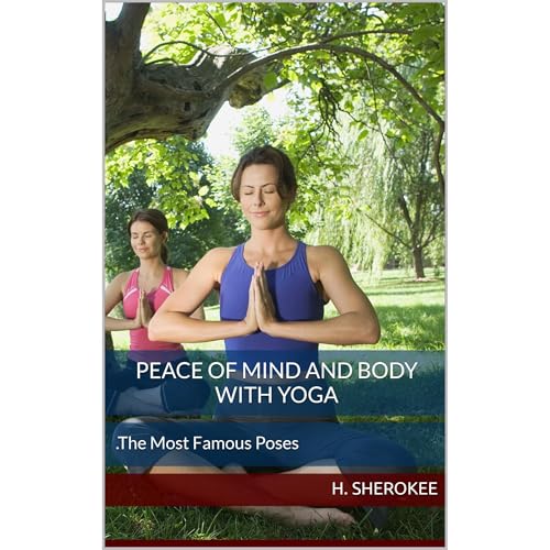 Peace of mind and Body with Yoga by Heersh Sherokee