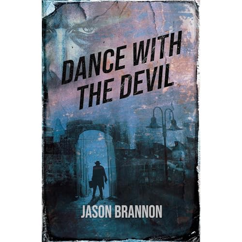 Dance With The Devil by Jason Brannon