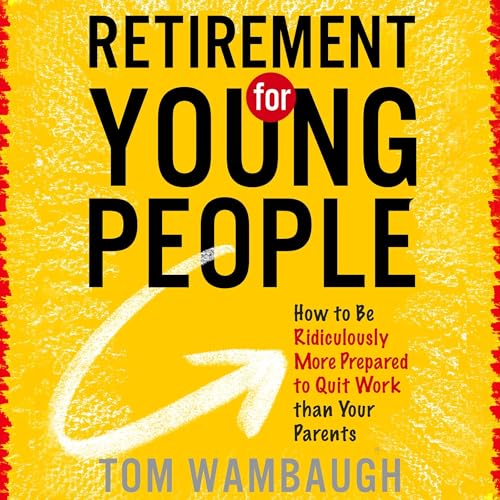 Retirement for Young People