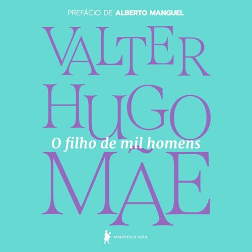 O filho de mil homens by Valter Hugo Mãe