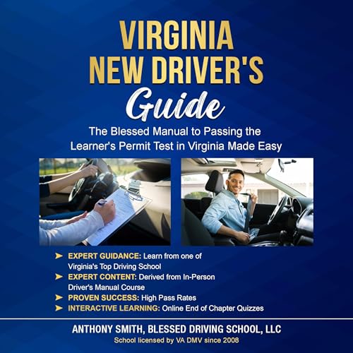 Virginia New Driver's Guide by Blessed Driving School LLC