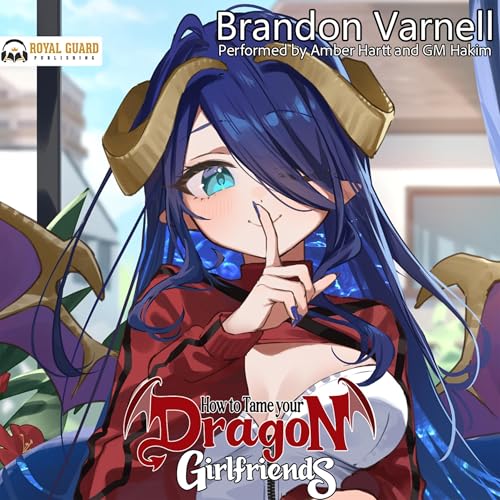 How to Tame Your Dragon Girlfriends: Volume 1 (Light Novel)