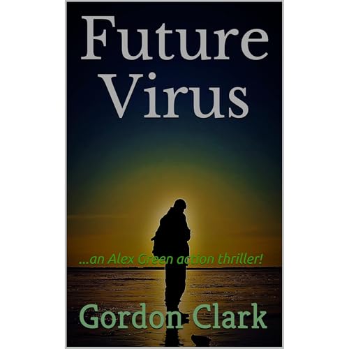 Future Virus by Gordon Clark