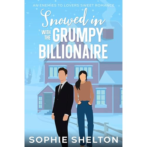 Snowed in With the Grumpy Billionaire