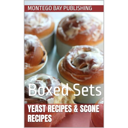 Yeast Recipes & Scone Recipes