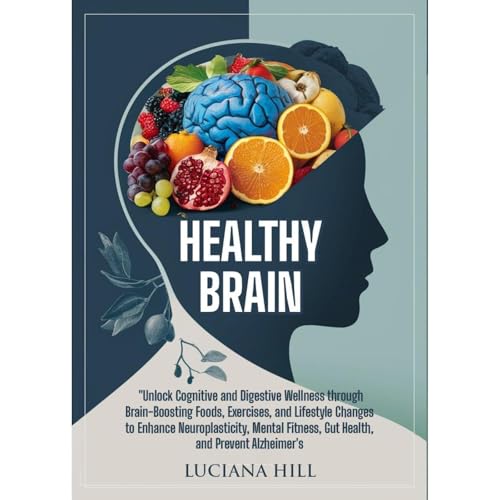 Healthy Brain by Luciana Hill