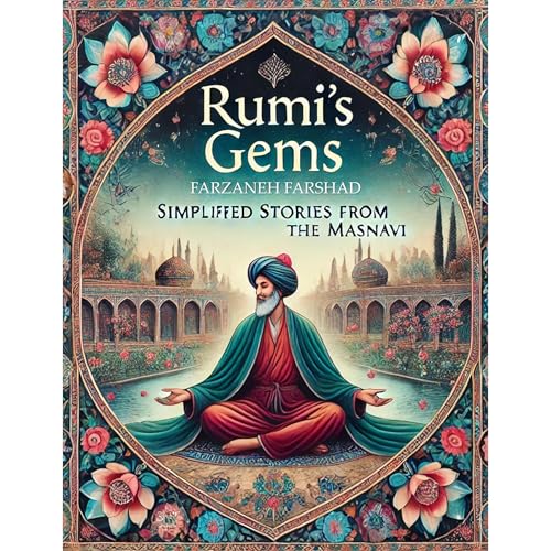 Rumi’s Gems by Jalal ad-Din Muhammad Rumi