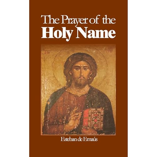 The Prayer of the Holy Name by Esteban de Emaús
