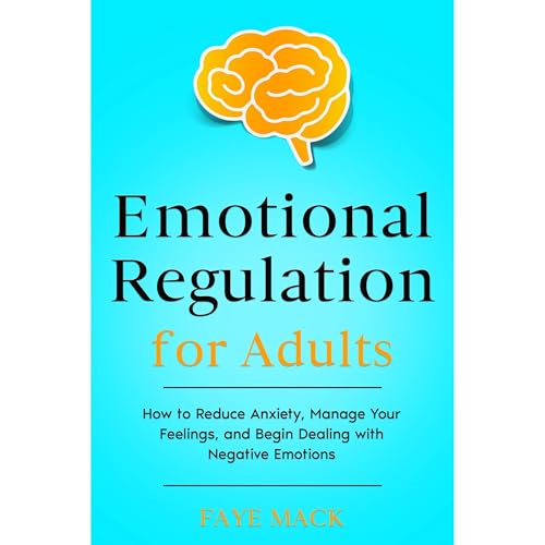 Emotional Regulation for Adults
