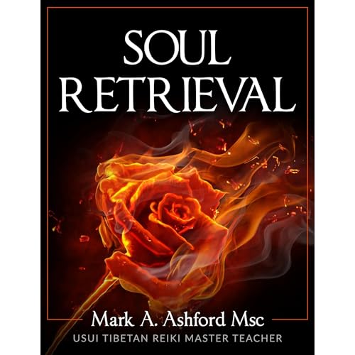 Soul Retrieval by Mark A. Ashford
