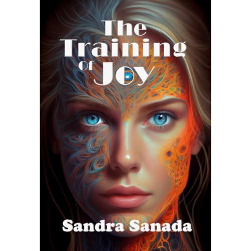 The Training of Joy by Sandra Sanada