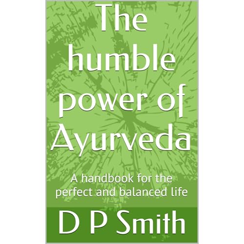 The humble power of Ayurveda