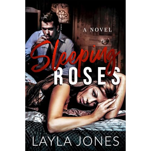 Sleeping Roses by Layla Jones