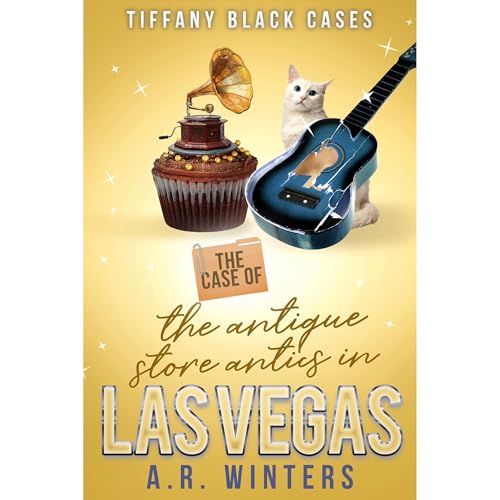 The Case of the Antique Store Antics by A.R. Winters