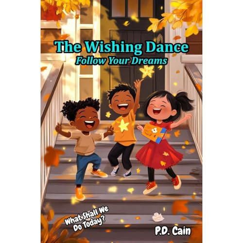 The Wishing Dance by P.D. Cain