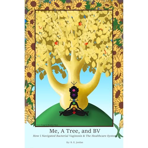 Me, A Tree, and BV by B. E. Jordan