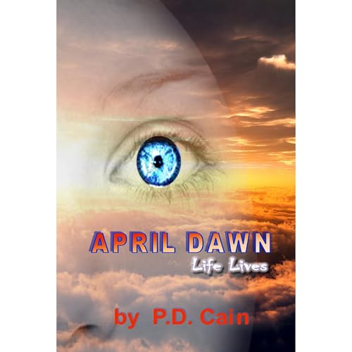 April Dawn by P. D. Cain