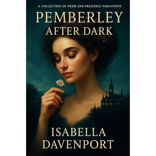 Pemberley After Dark