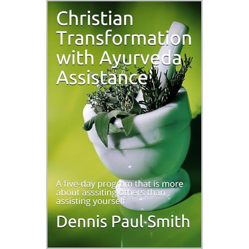 Christian Transformation with Ayurveda Assistance