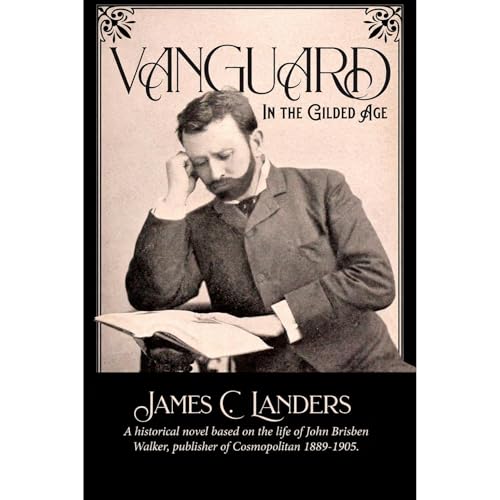 Vanguard In The Gilded Age by James Landers