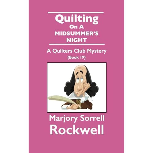 Quilting On A Midsummer's Night