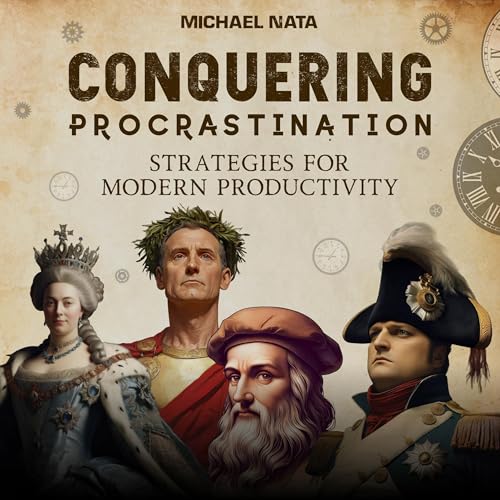 Conquering Procrastination by Michael Nata