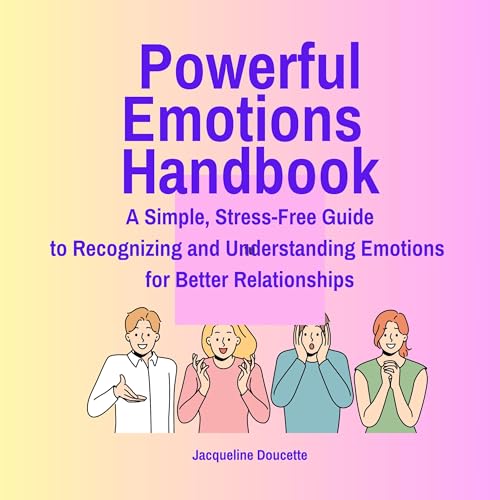 Powerful Emotions Handbook
