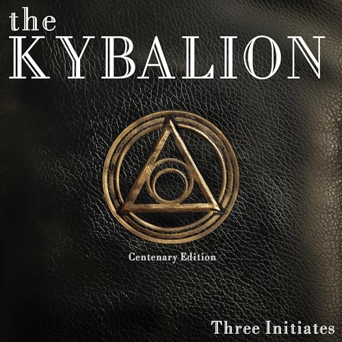 The Kybalion (Centenary Edition)